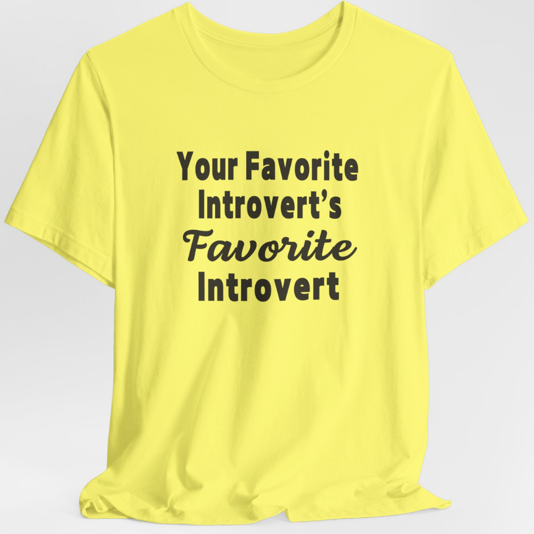 Your Favorite Introvert's Favorite Introvert Unisex T-Shirt