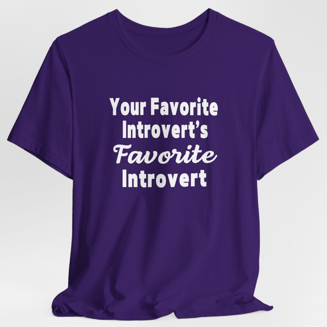 Your Favorite Introvert's Favorite Introvert Unisex T-Shirt