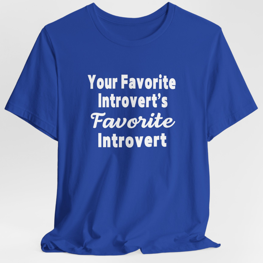 Your Favorite Introvert's Favorite Introvert Unisex T-Shirt
