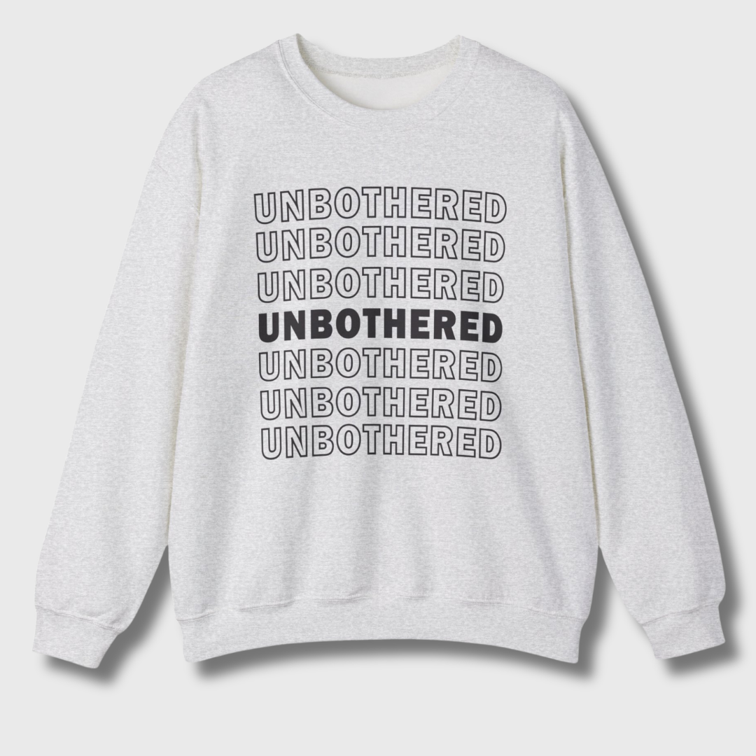 Unbothered Sweatshirt