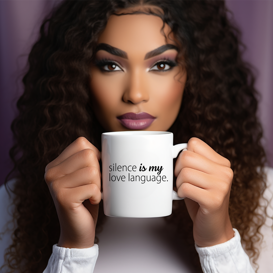 Silence Is My Love Language Mug 11 oz.