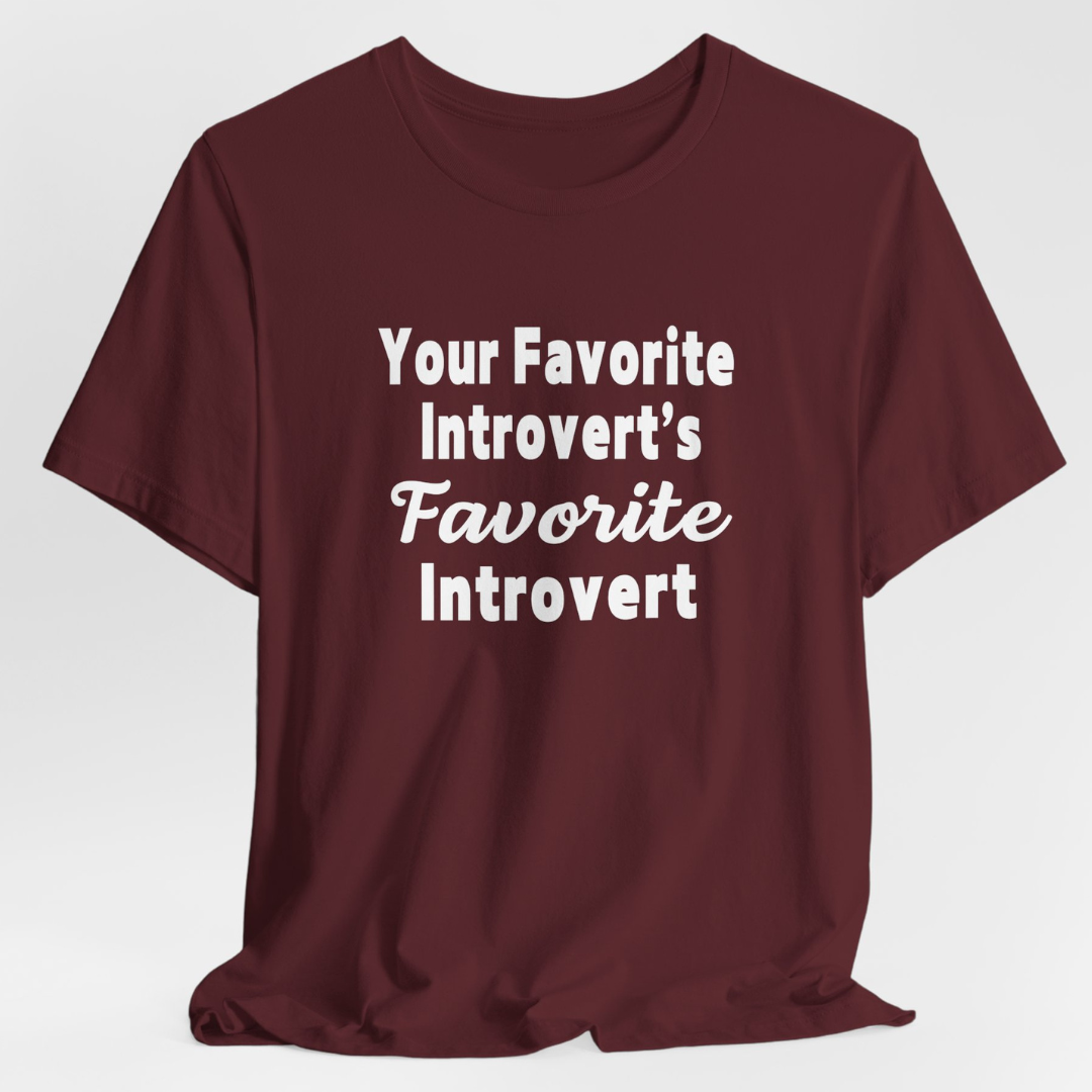 Your Favorite Introvert's Favorite Introvert Unisex T-Shirt