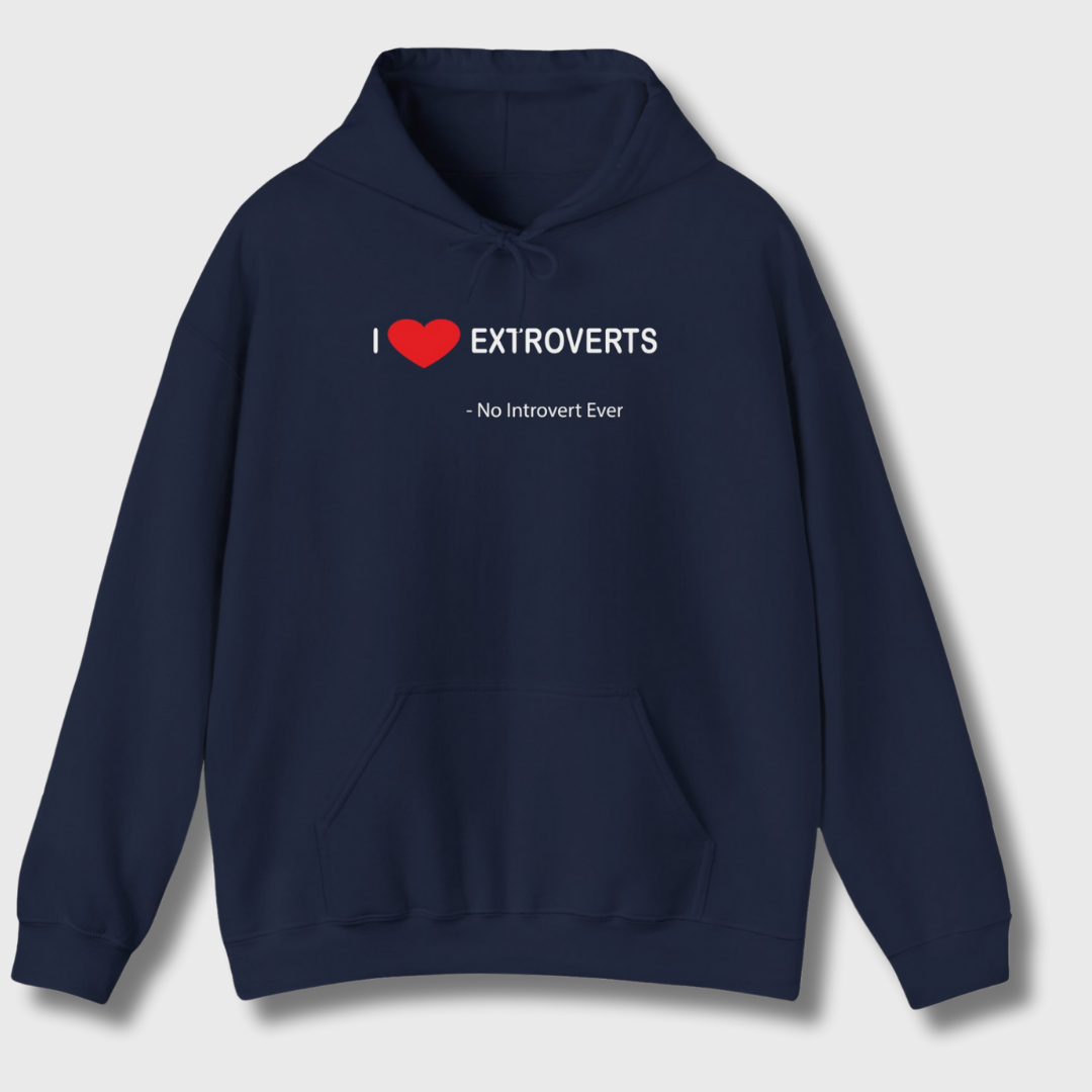 I Love Extroverts Hoodie