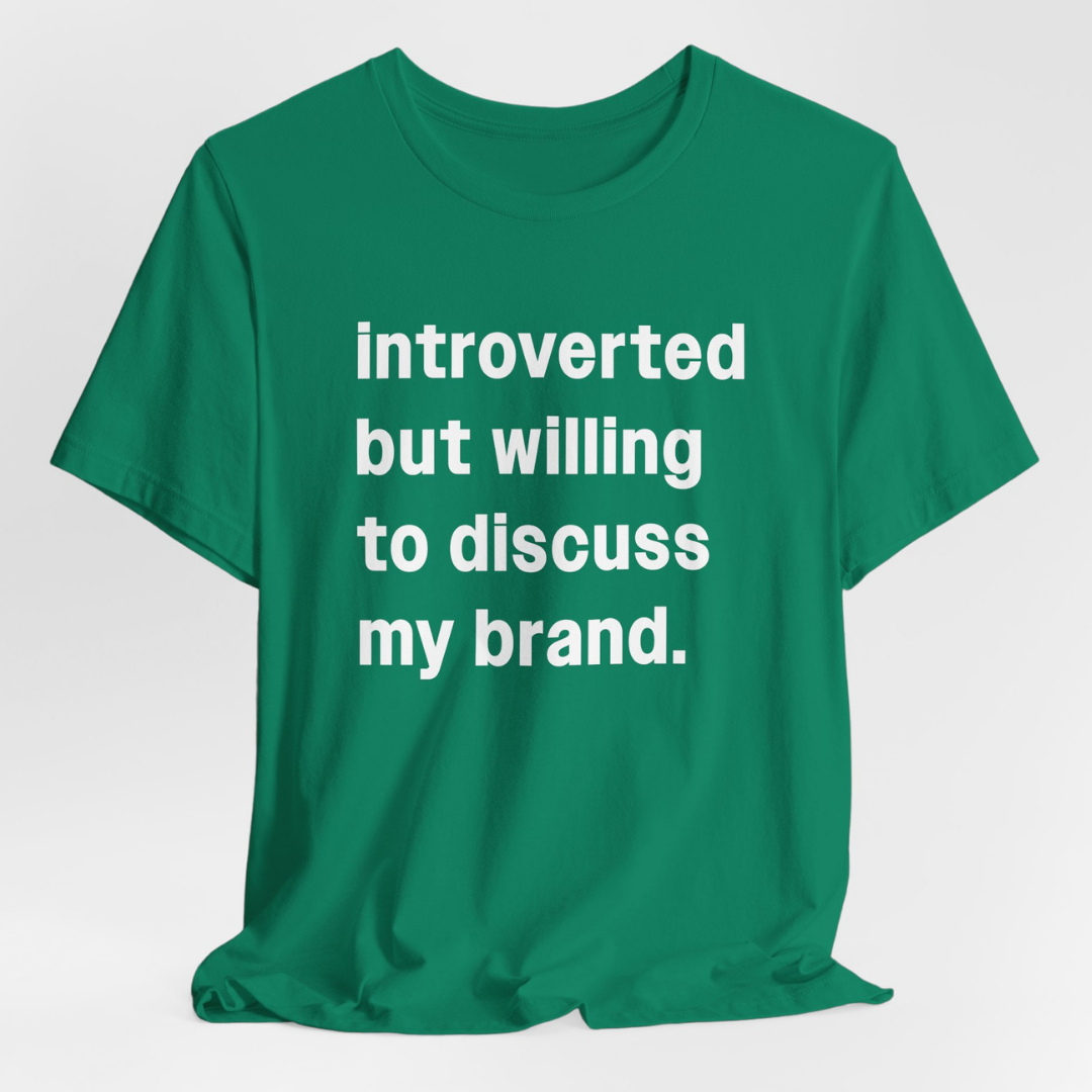 Introverted But Willing to Discuss My Brand Unisex T-Shirt
