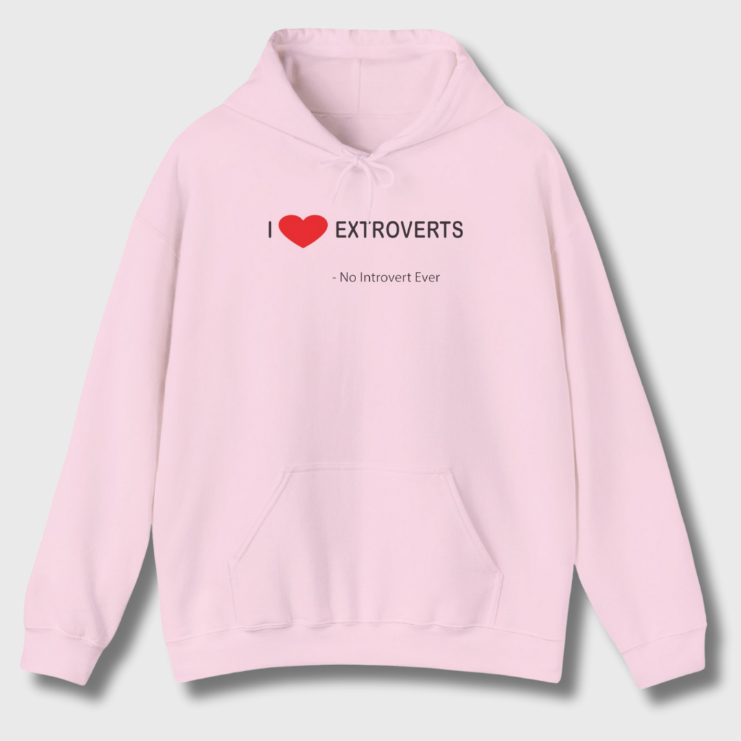 I Love Extroverts Hoodie