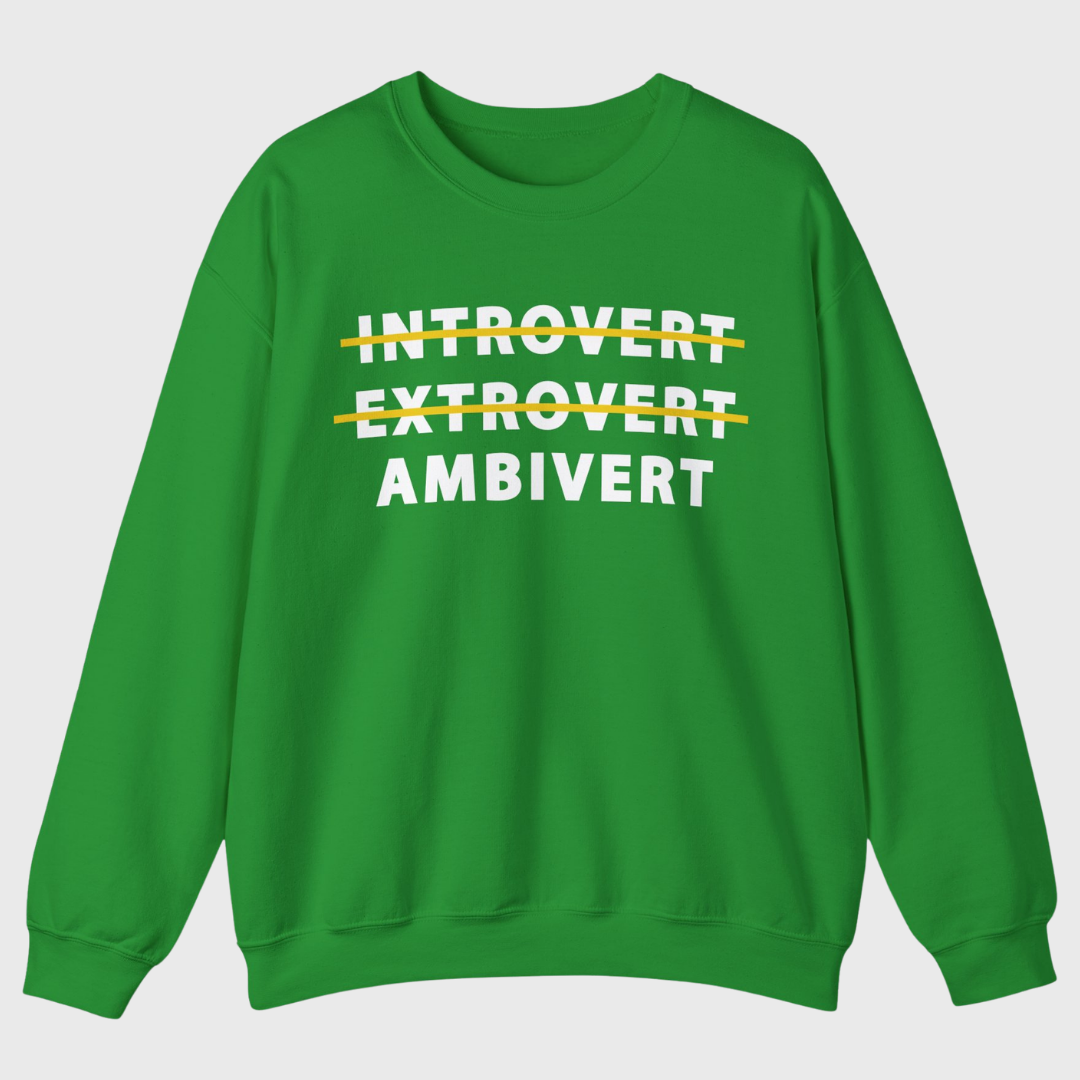 Introvert Extrovert Ambivert Sweatshirt
