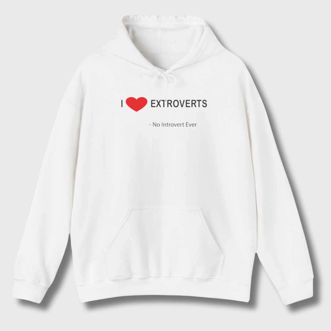 I Love Extroverts Hoodie