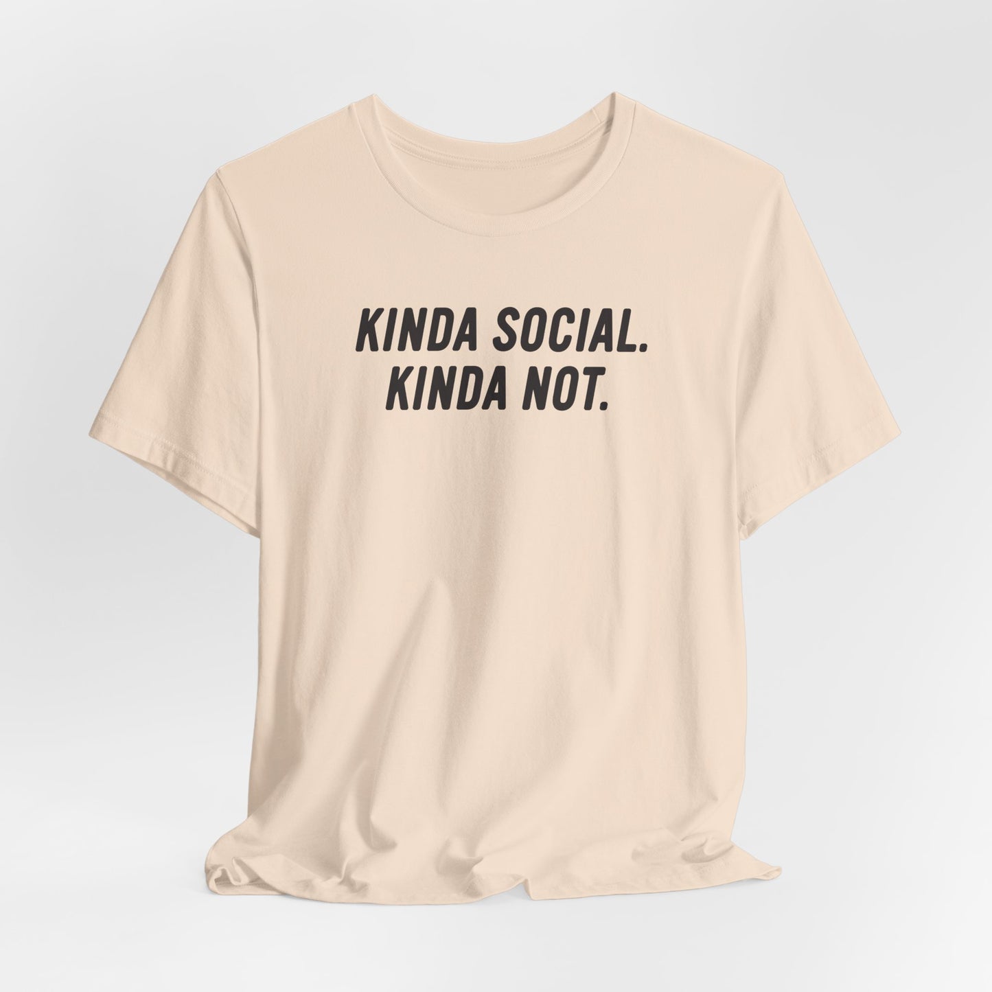 Kinda Social. Kinda Not.