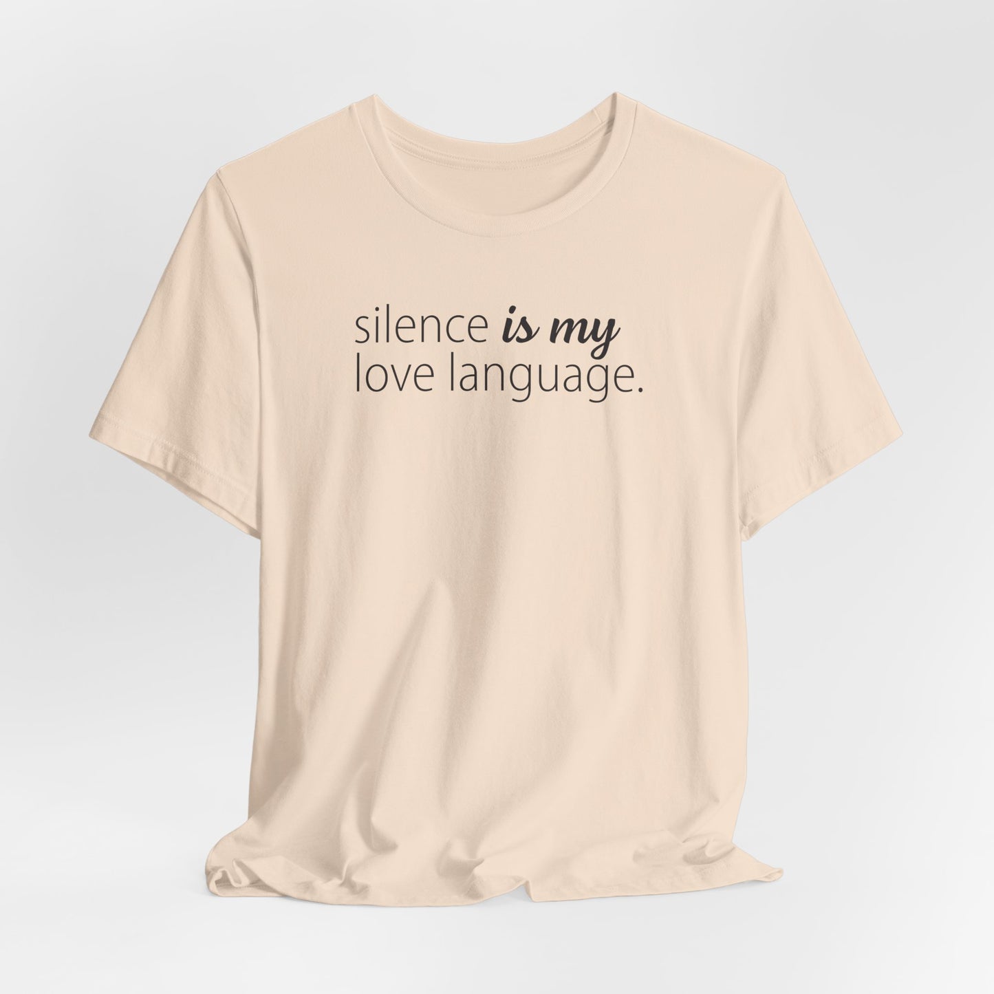 Silence Is My Love Language