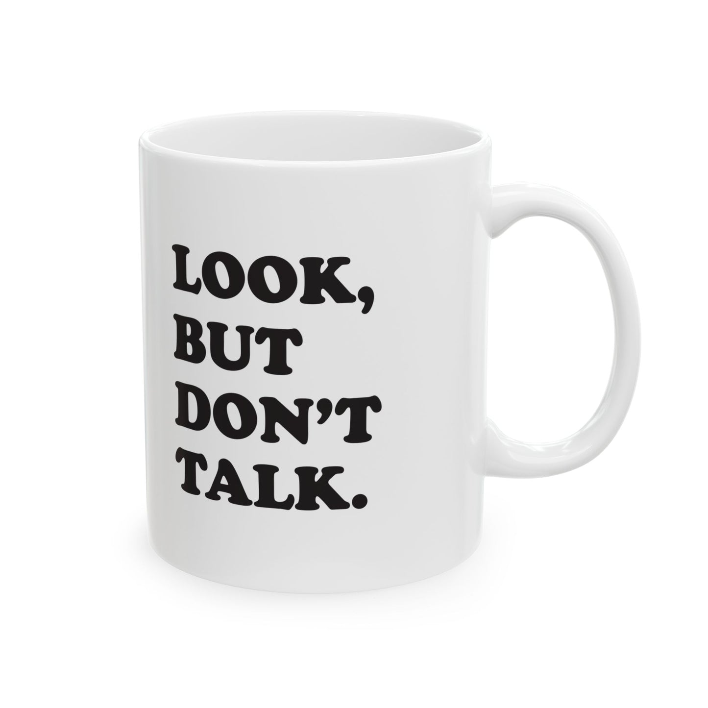 Look But Don't Talk Mug