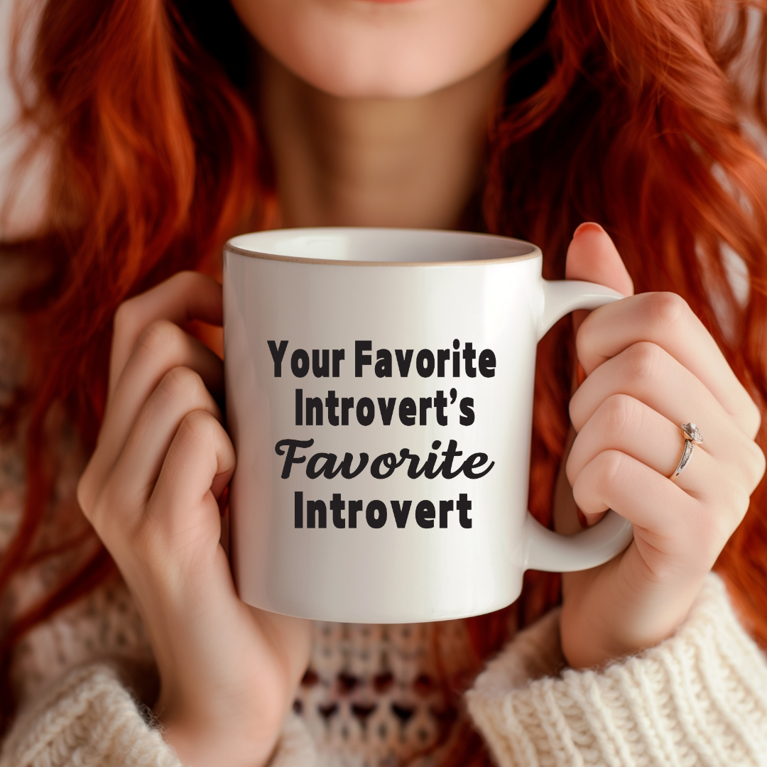 Your Favorite Introvert's Favorite Introvert Mug 11 oz.