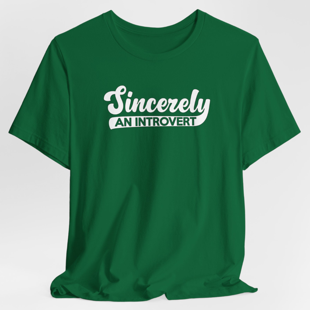 Sincerely, An Introvert Unisex T-Shirt (White Logo)