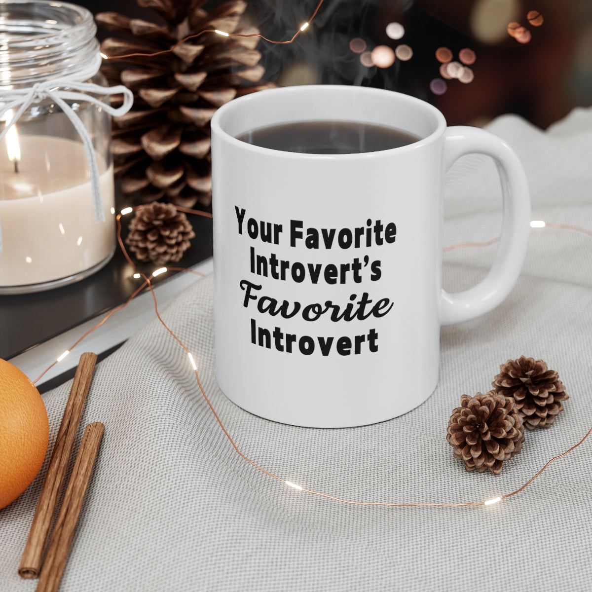 Your Favorite Introvert's Favorite Introvert Mug 11 oz.