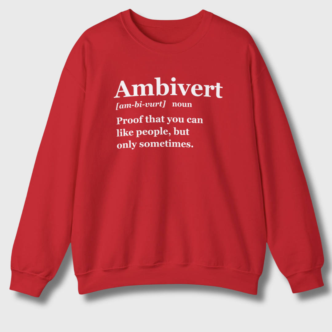 Ambiverts Like People Sometimes Sweatshirt