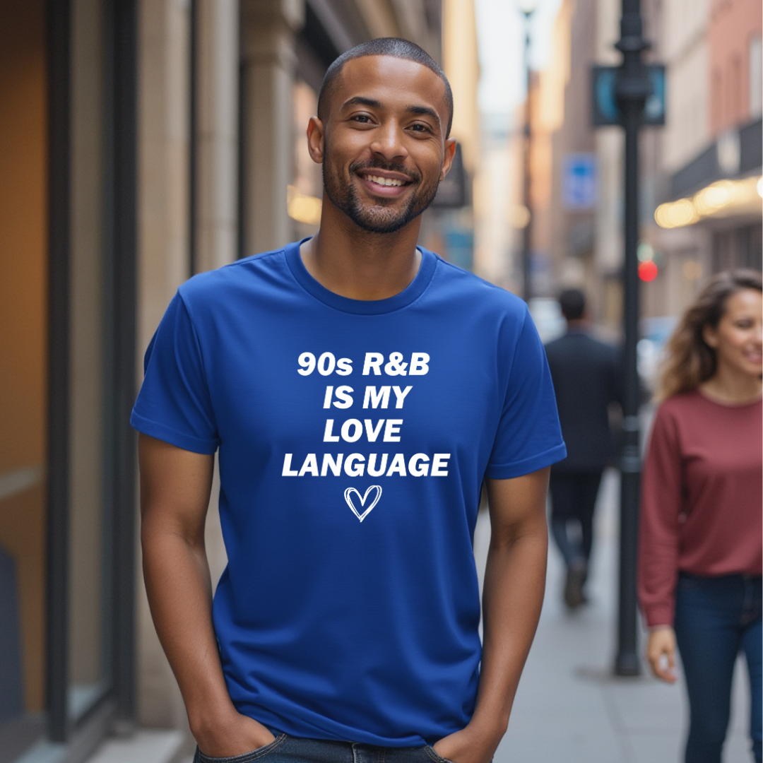 90s R&B Is My Love Language Unisex T-Shirt