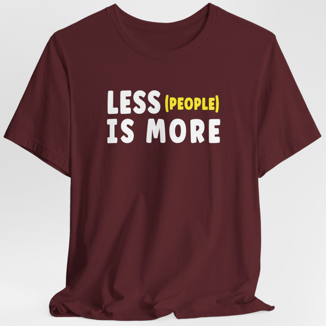 Less People Is More Unisex T-Shirt (White/Yellow)