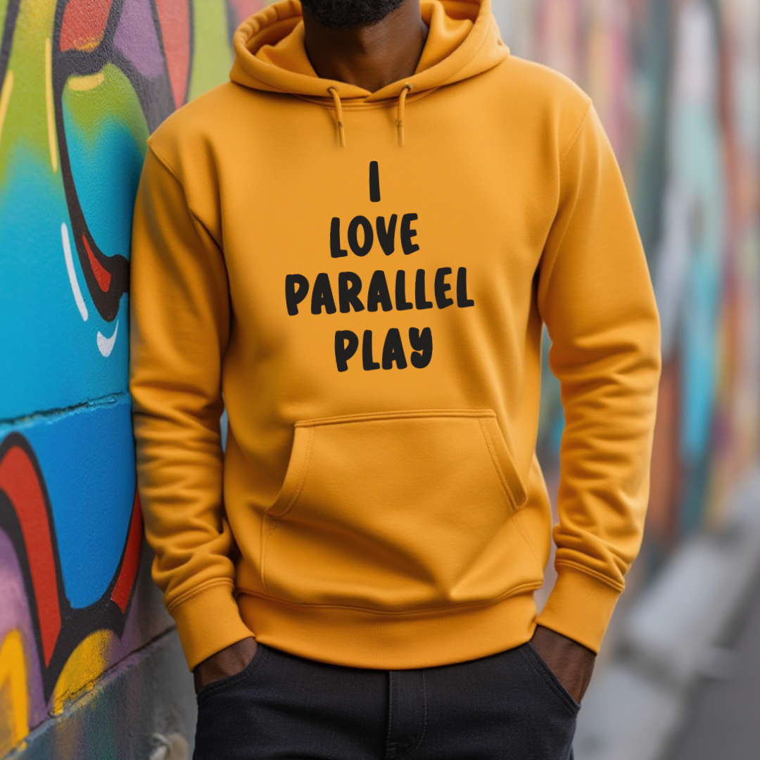 I Love Parallel Play Hoodie