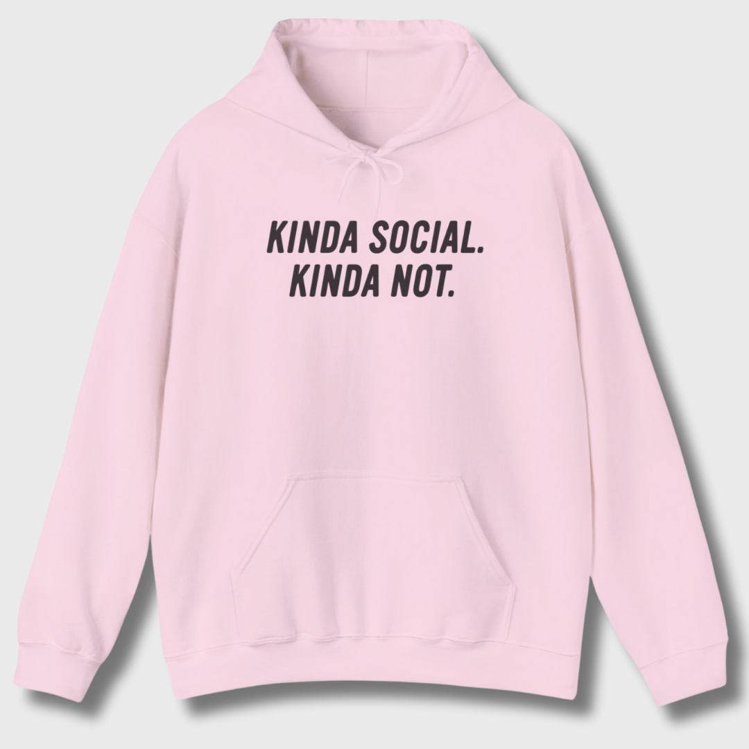 Kinda Social, Kinda Not Hoodie