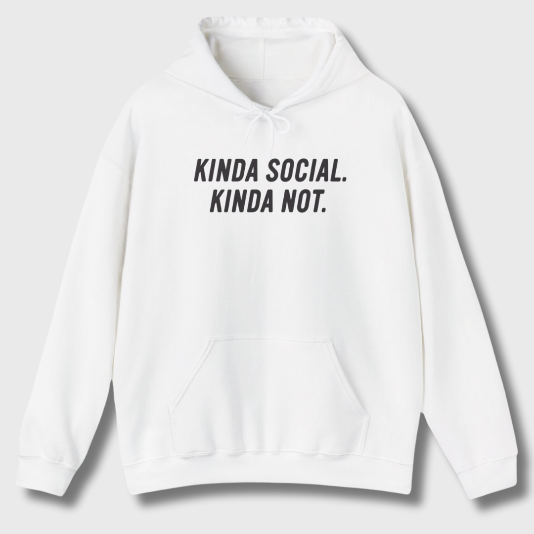 Kinda Social, Kinda Not Hoodie