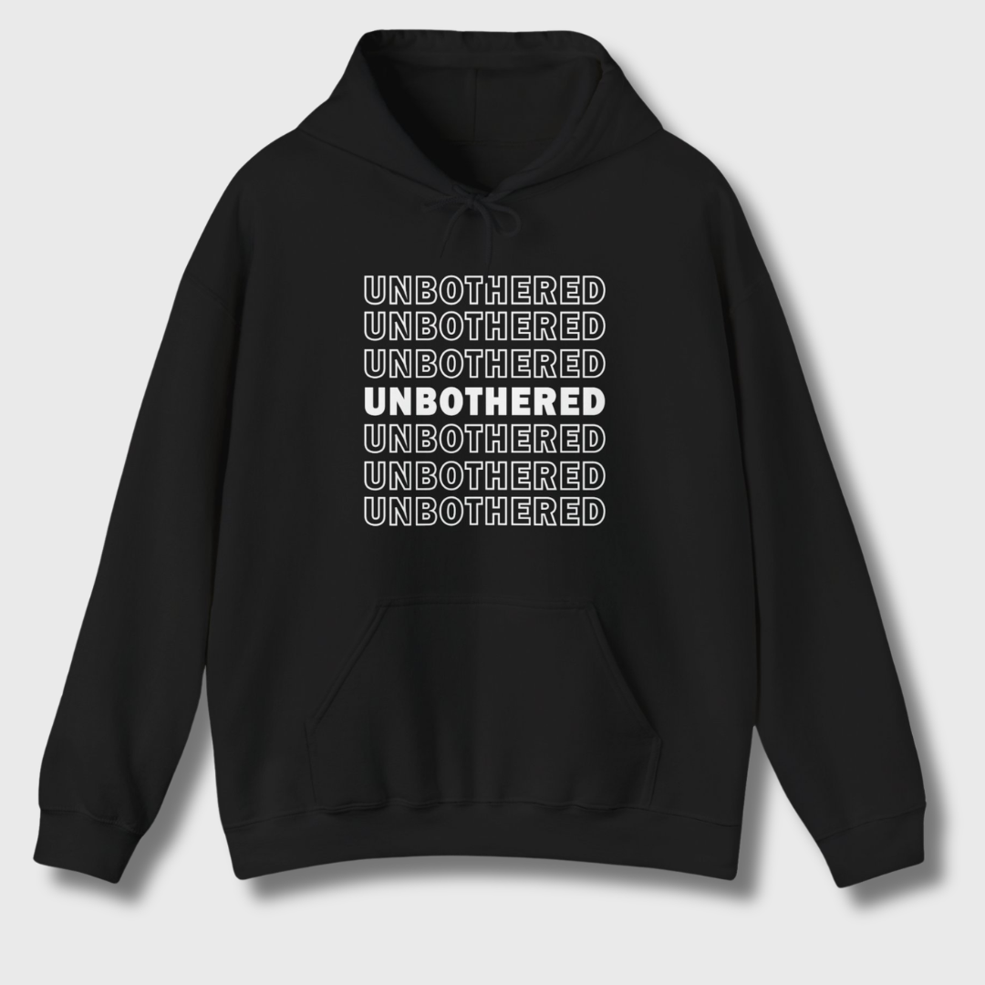 Unbothered Hoodie