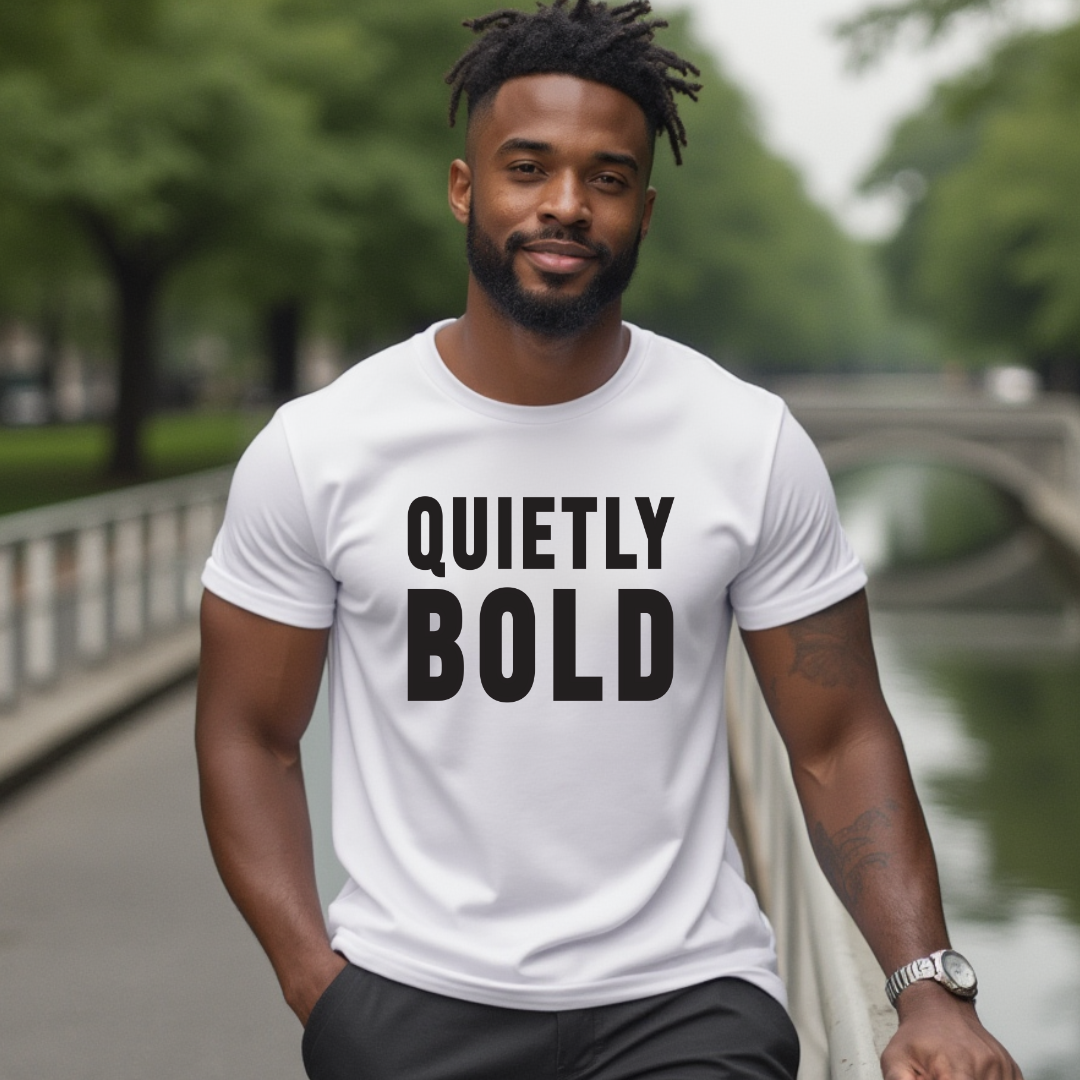 Quietly Bold T-Shirt
