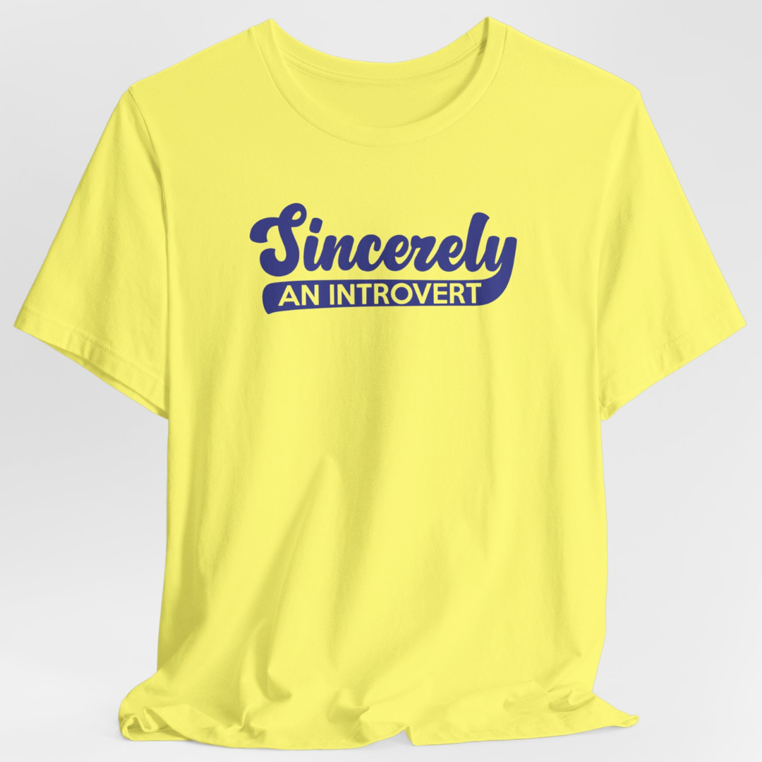 Sincerely, An Introvert Unisex T-Shirt (Blue Logo)