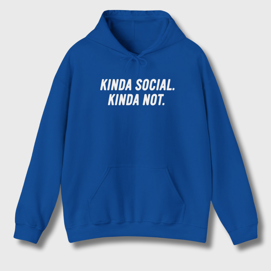 Kinda Social, Kinda Not Hoodie