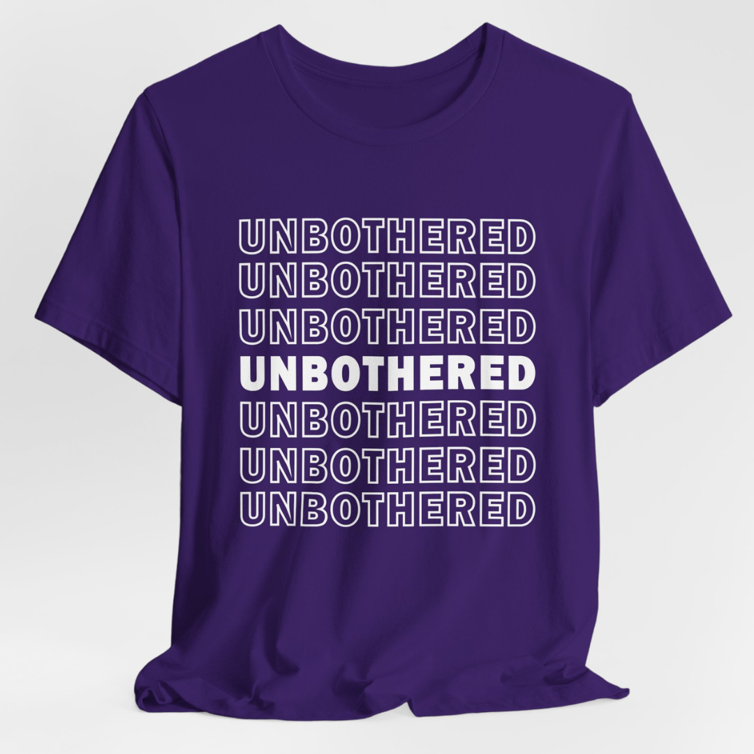 Unbothered T-Shirt