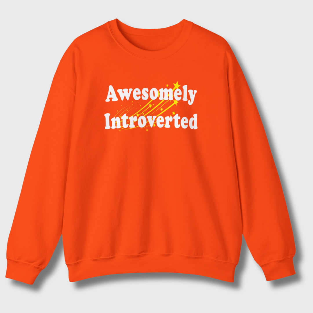 Awesomely Introverted Sweatshirt by Sincerely, An Introvert - Orange sweatshirt with introvert design.