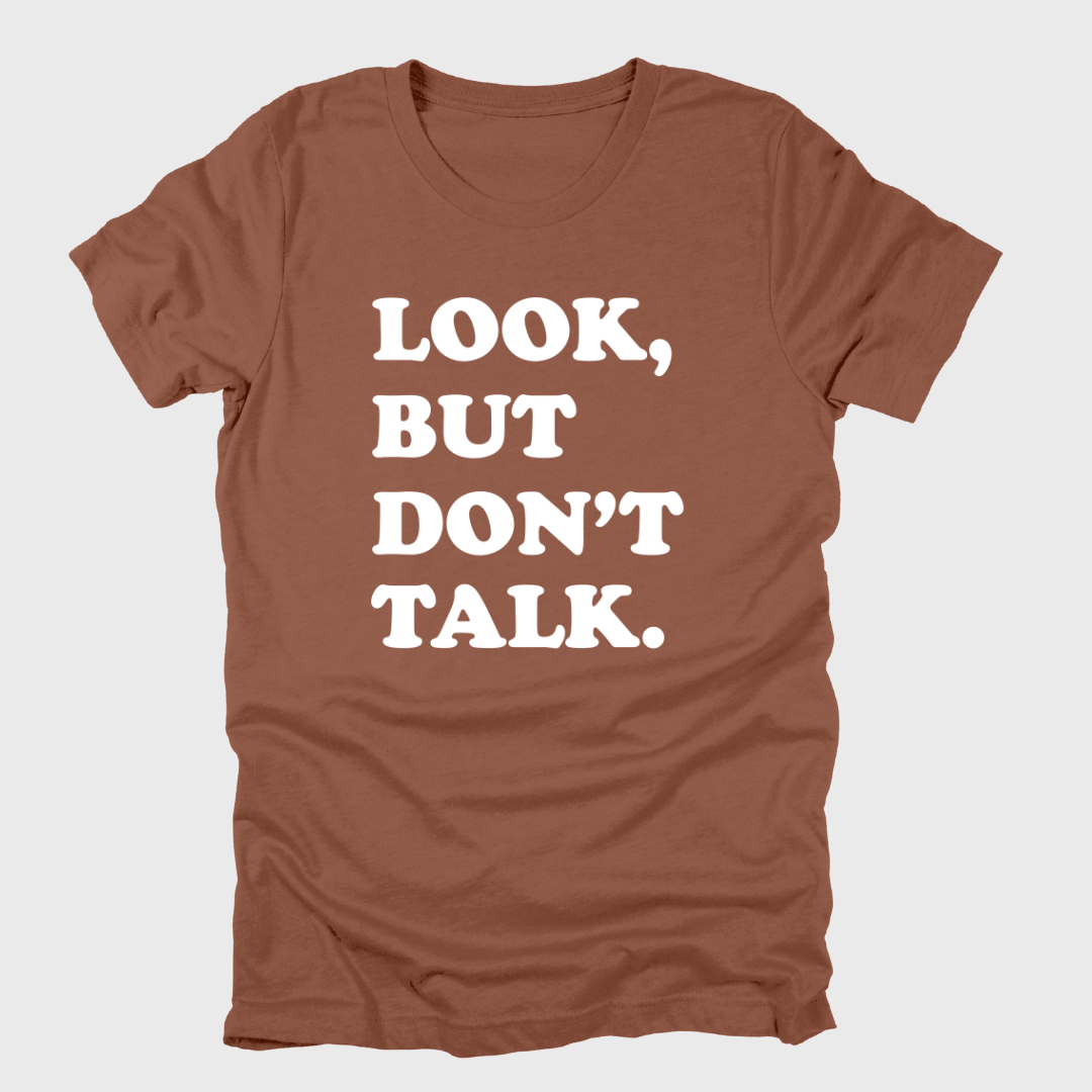 Look But Don't Talk