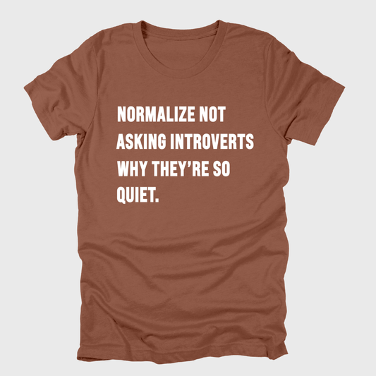 Normalize Not Asking Introverts