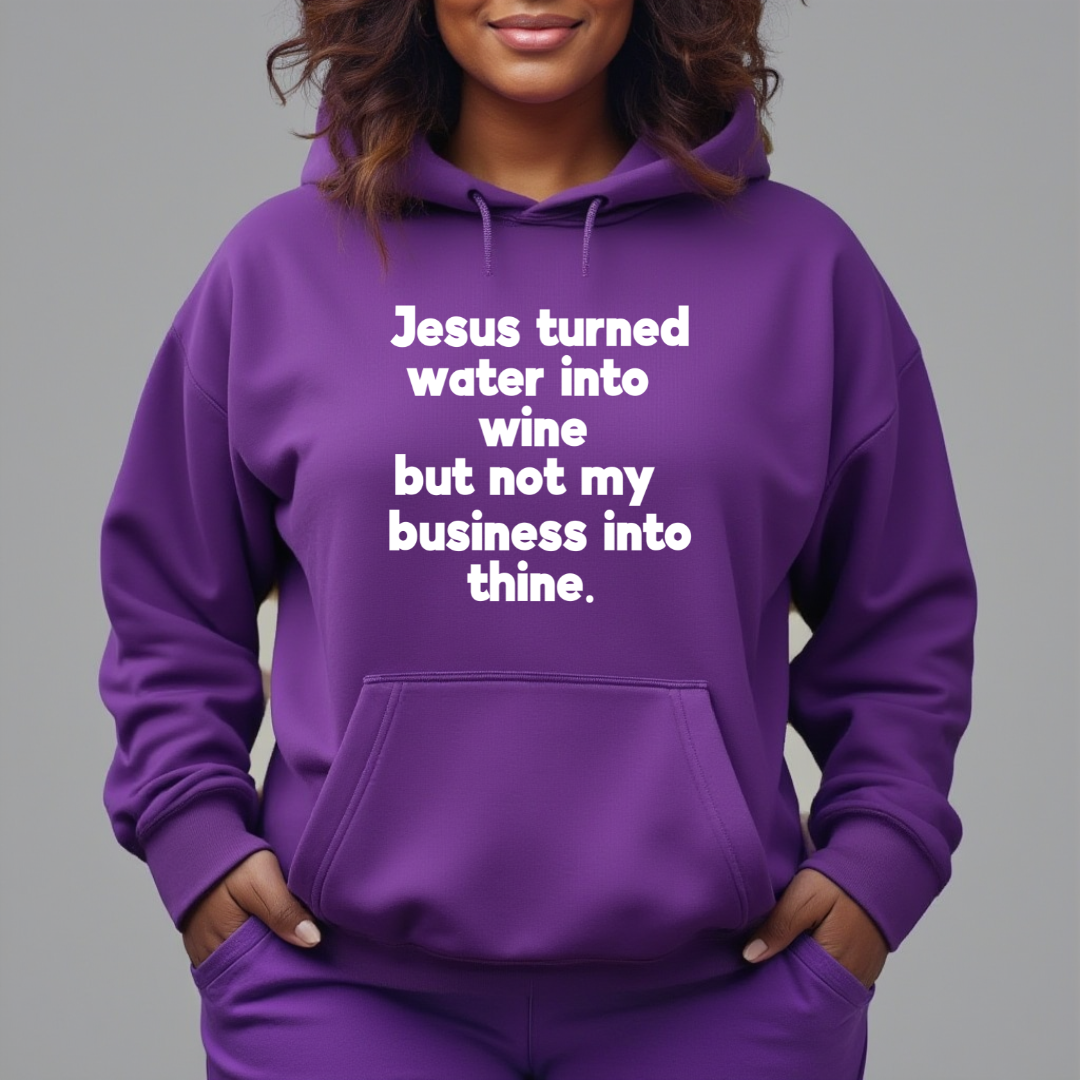 Jesus Turned Water Into Wine Hoodie