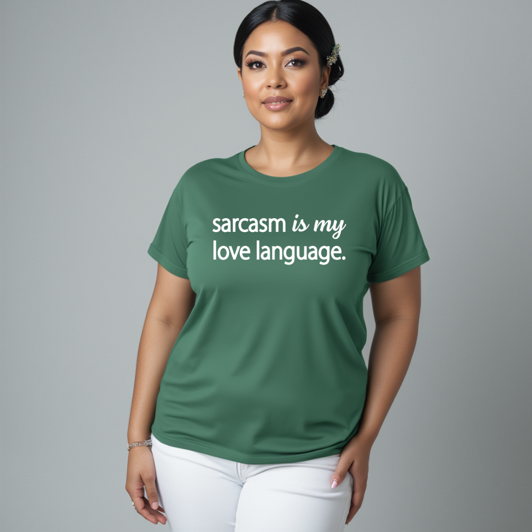 Sarcasm Is My Love Language Unisex T-Shirt