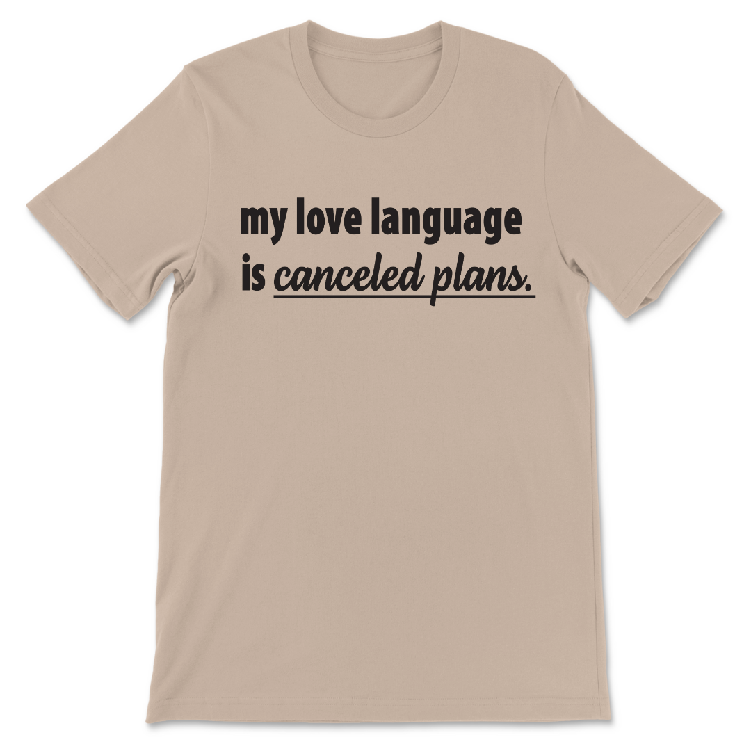 My Love Language Is Canceled Plans