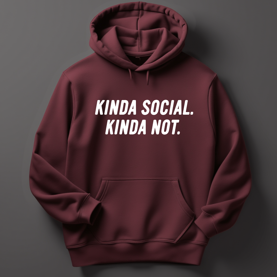 Kinda Social, Kinda Not Hoodie