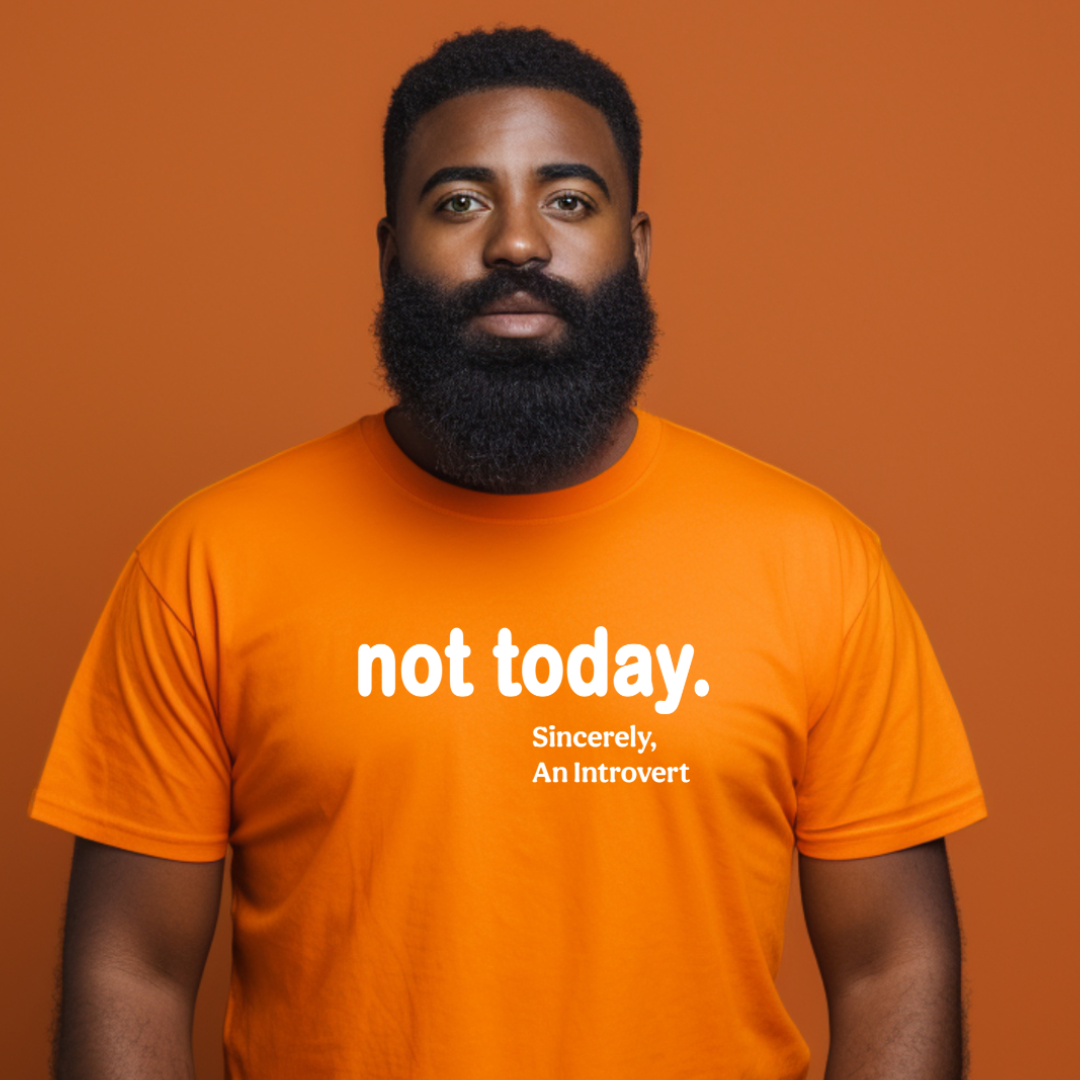 Not Today Unisex T-Shirt