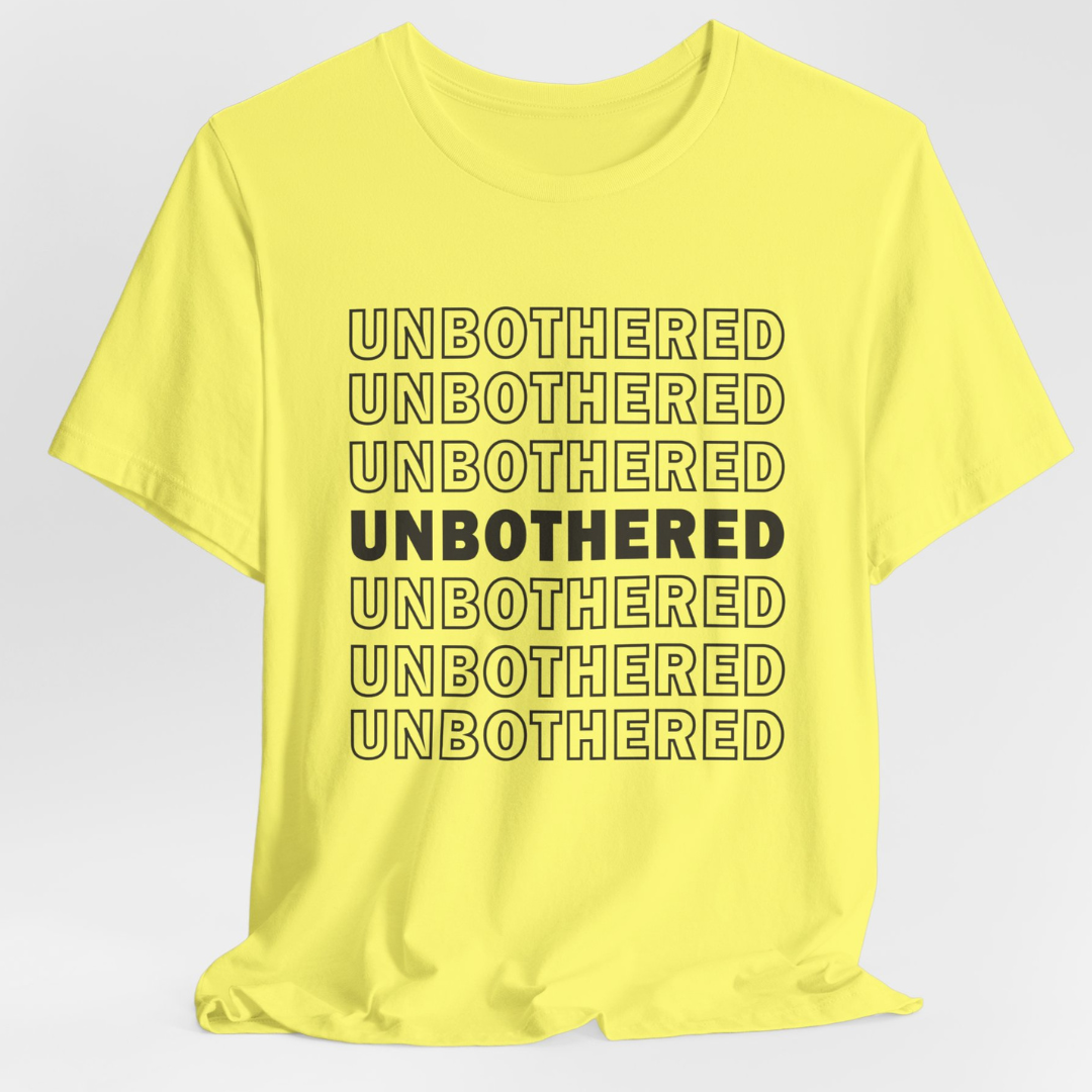 Unbothered T-Shirt