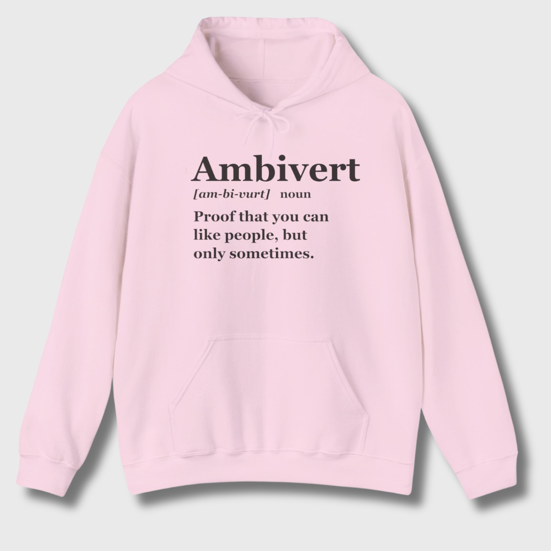 Ambiverts Like People Sometimes Hoodie