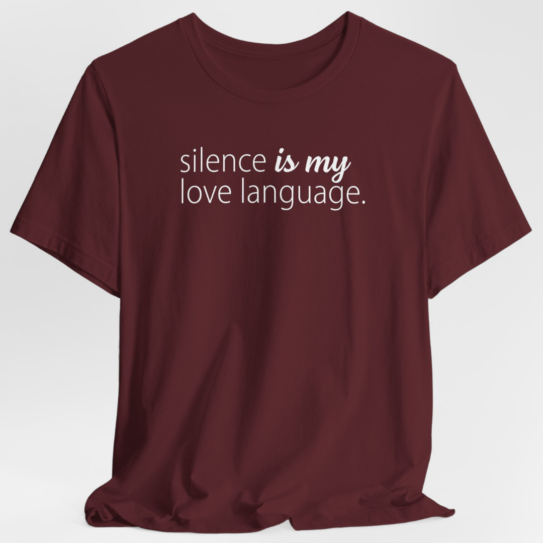 Silence Is My Love Language Unisex T-Shirt