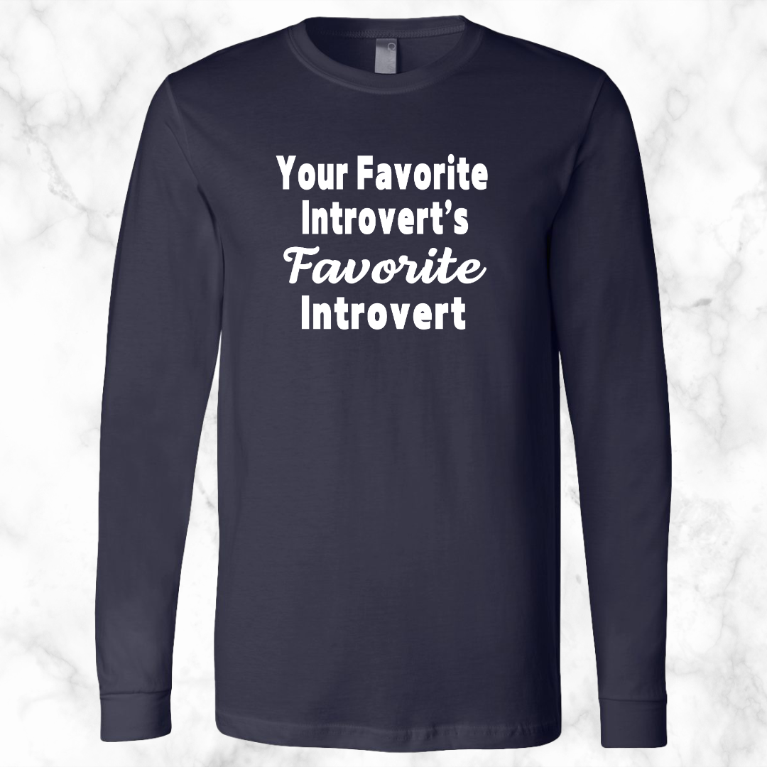 Your Favorite Introvert's Favorite Introvert Long Sleeve
