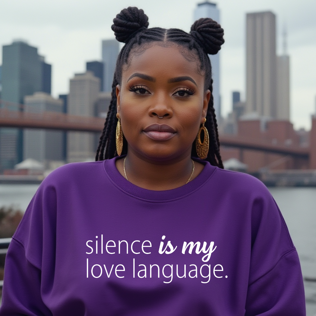 Silence Is My Love Language Sweatshirt