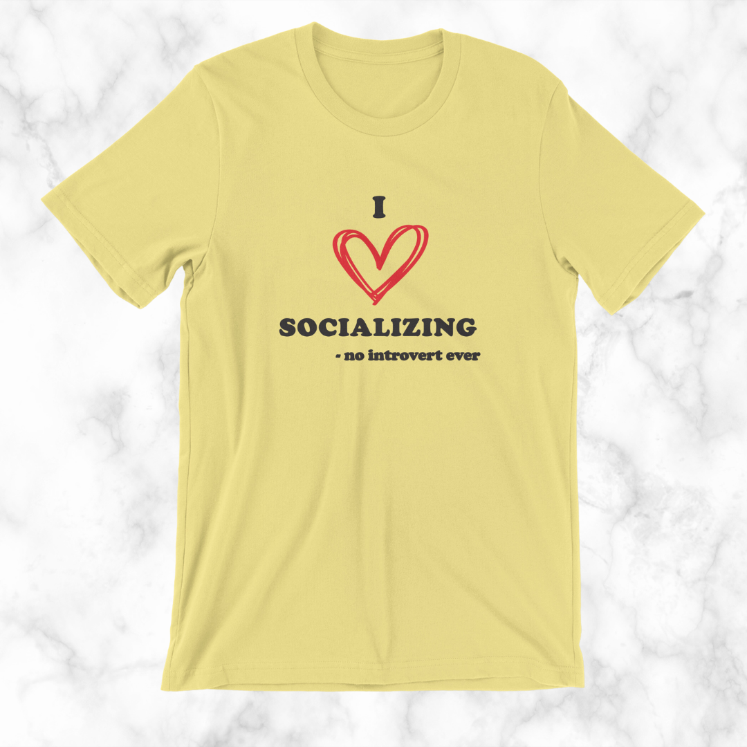 I Love Socializing T-Shirt