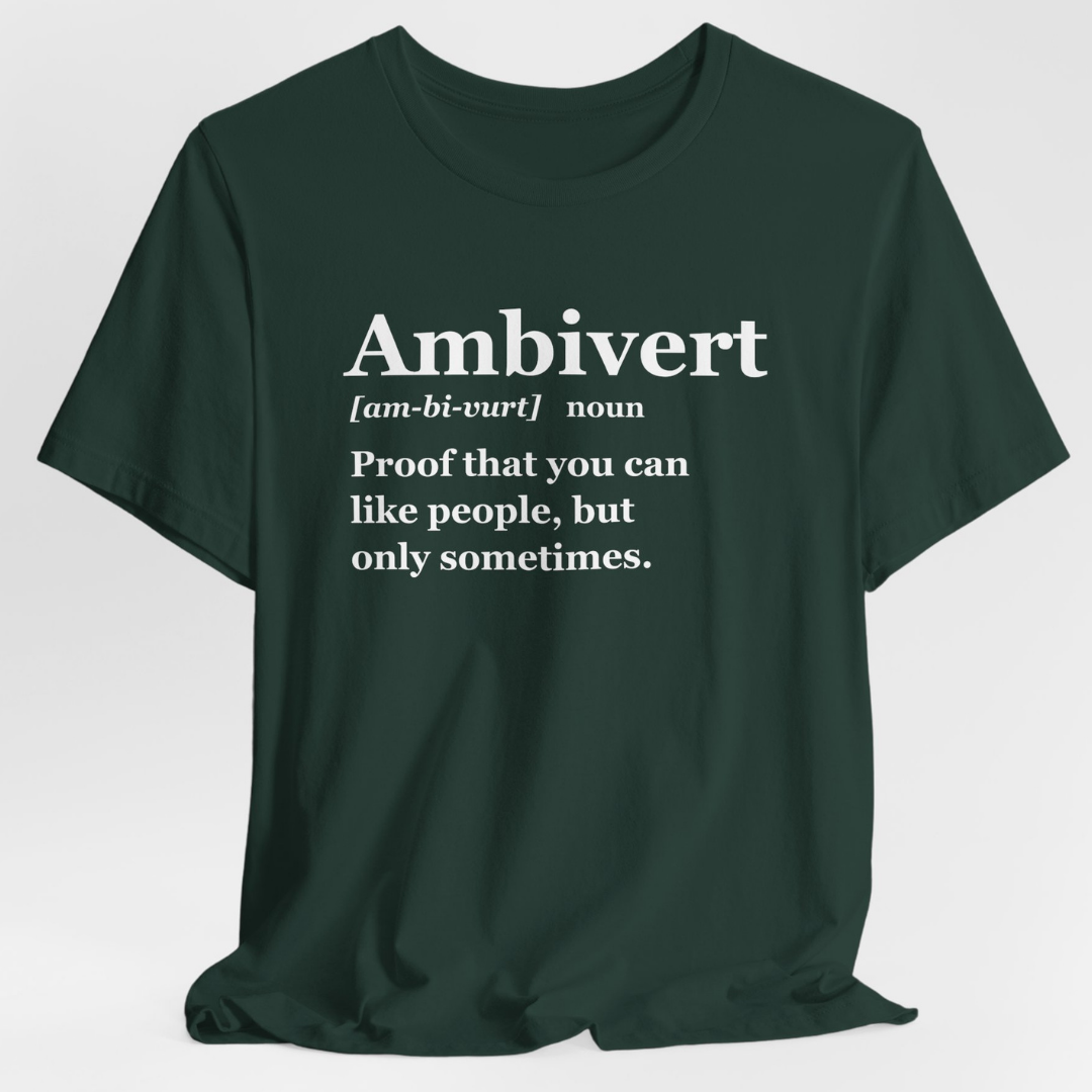 Ambiverts Like People Sometimes T-Shirt