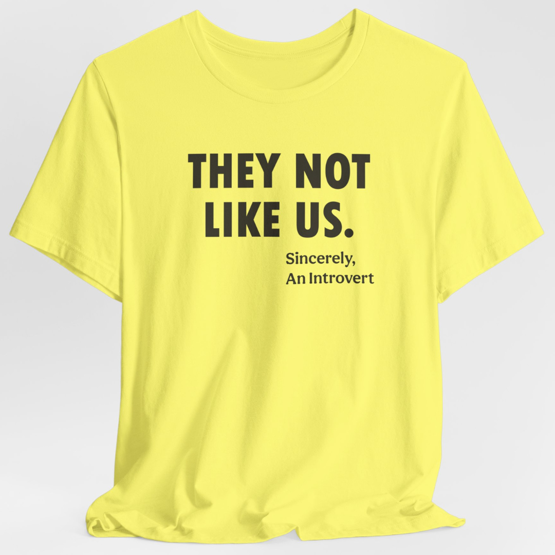 They Not Like Us Unisex T-Shirt