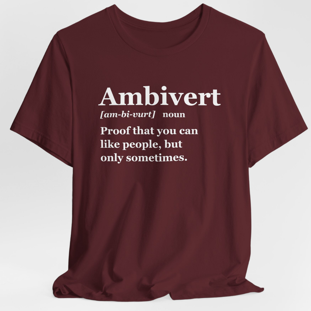 Ambiverts Like People Sometimes T-Shirt