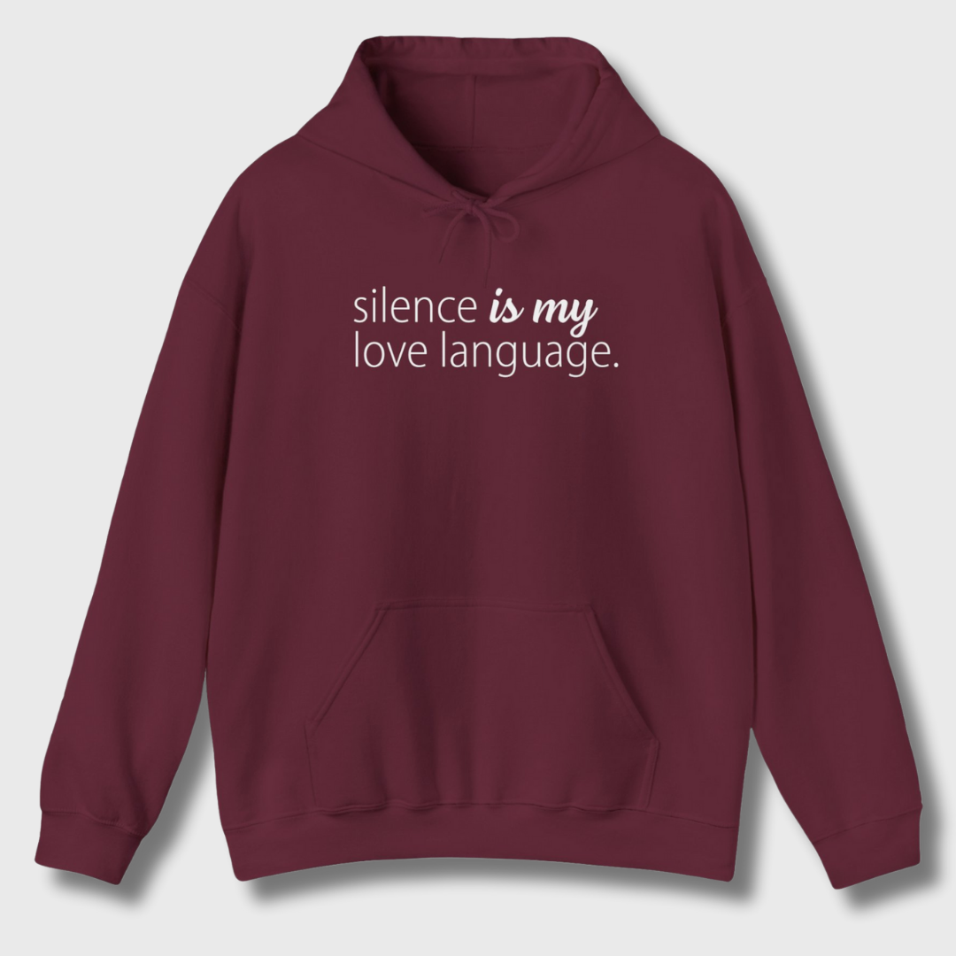 Silence Is My Love Language Hoodie