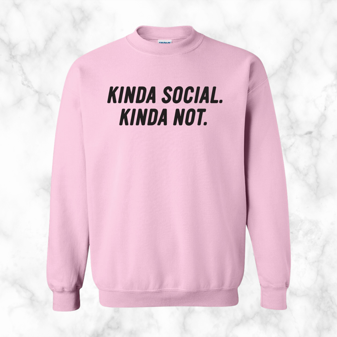 Kinda Social, Kinda Not Sweatshirt