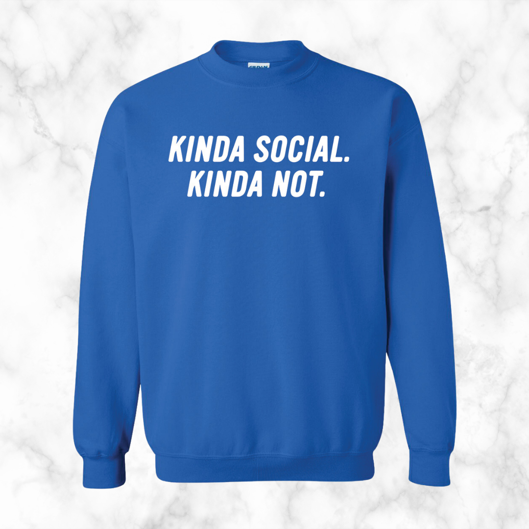 Kinda Social, Kinda Not Sweatshirt
