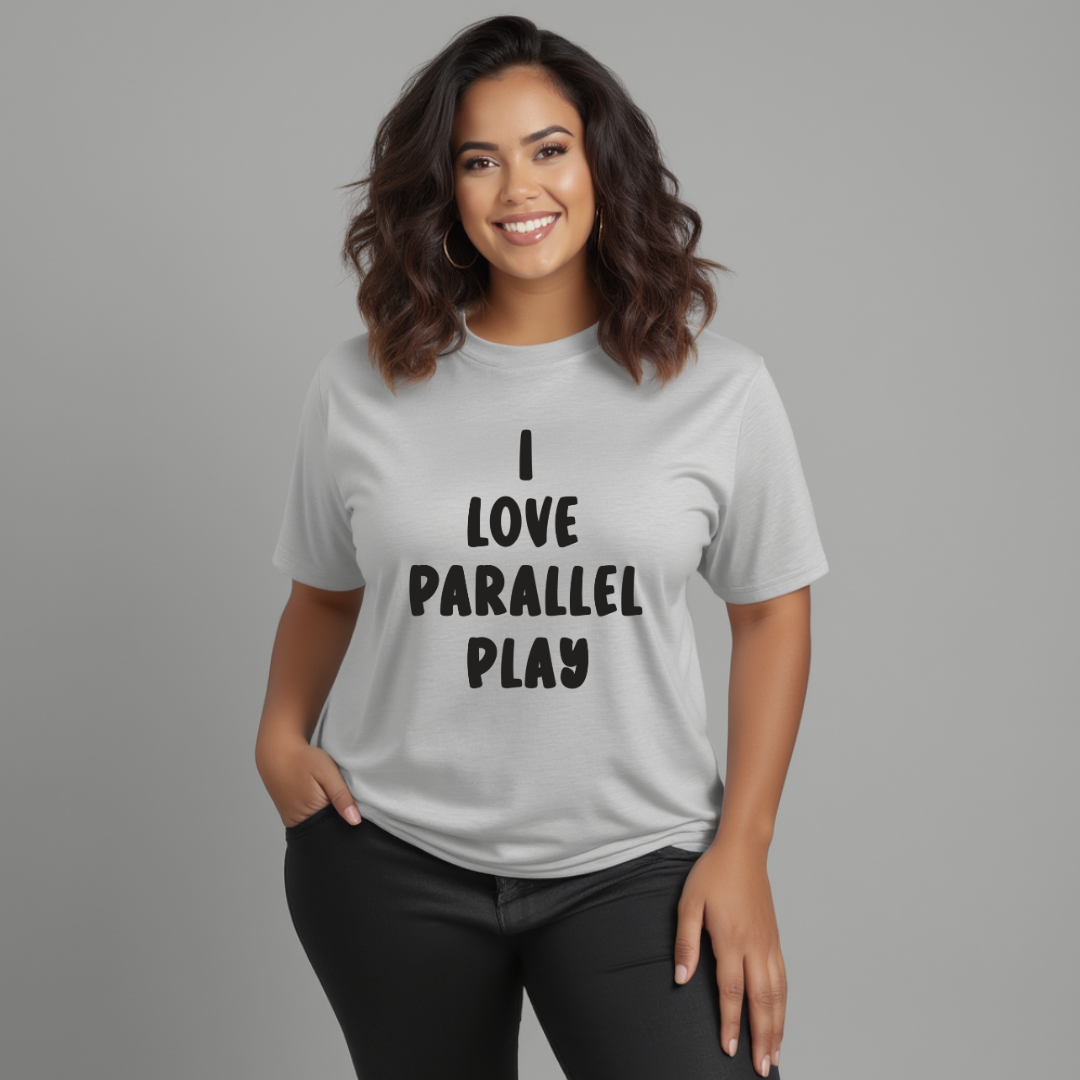 I Love Parallel Play Unisex T-Shirt