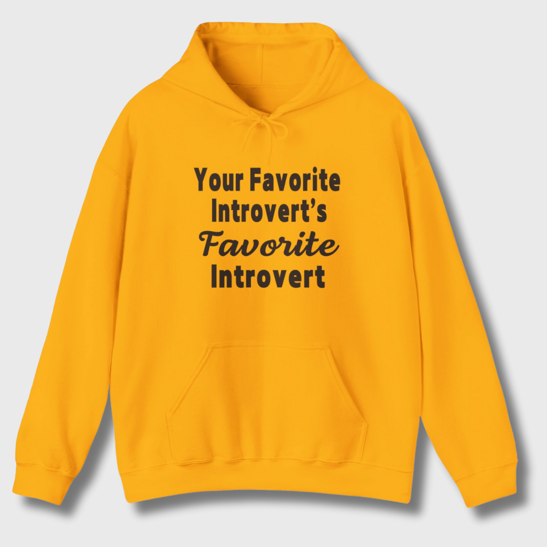 Your Favorite Introvert's Favorite Introvert Hoodie